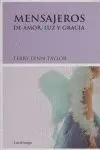 Mensajeros de Amor Luz y Gracia