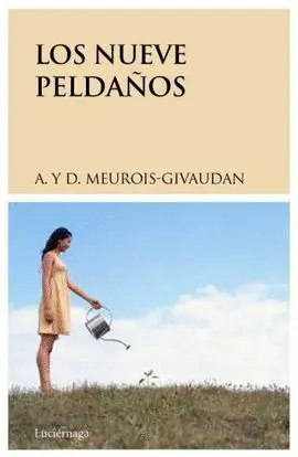 Nueve Peldaños, los. Nacer y Renacer