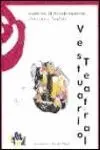 Vestuario Teatral. Cuadernos Tecnicas Escenicas