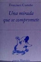 Una Mirada que se Compromete
