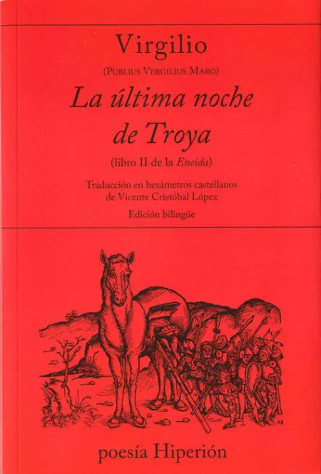 La Última Noche de Troya (Libro Ii de la Eneida)