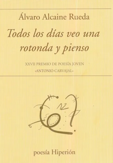 Todos los Días Veo una Rotonda y Pienso