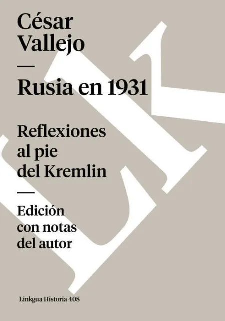 Rusia en 1931. Reflexiones Al Pie del Kremlin