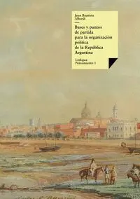 Bases y Puntos de Partida para la OrganizaciãÂ³N PolãÂ­tica de L