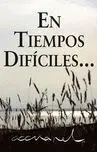 En Tiempos Dificiles