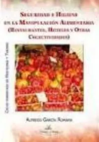 Seguridad e Higiene en la Manipulación Alimentaria