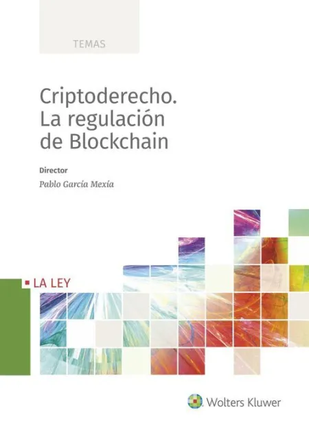 Criptoderecho. La Regulacion de Blockchain