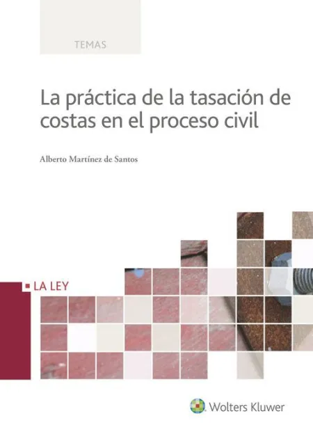 La Practica de la Tasacion de Costas en el Proceso Civil