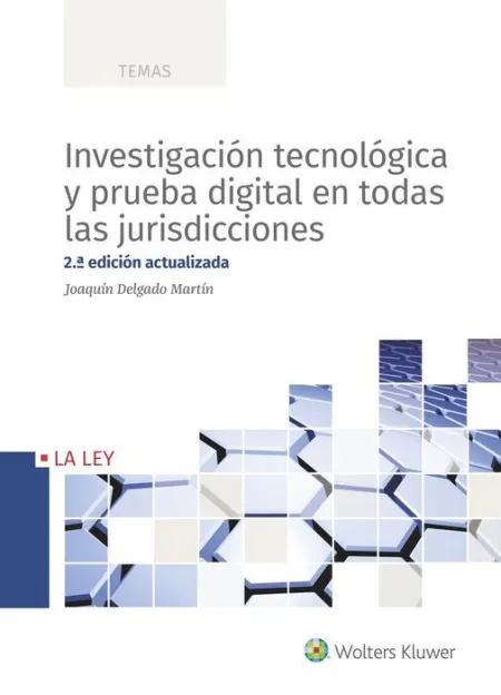 Investigación Tecnológica y Prueba Digital en Todas las Jurisdicciones (2. ª Edic