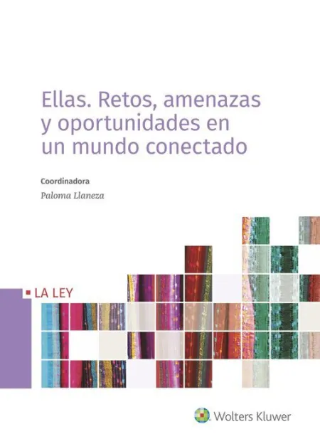 Ellas. Retos, Amenazas y Oportunidades en un Mundo Conectado
