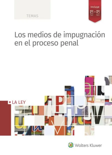 Los Medios de Impugnación en el Proceso Penal. (Dúo)