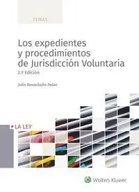 Los Expedientes y Procedimientos de Jurisdicción Voluntaria
