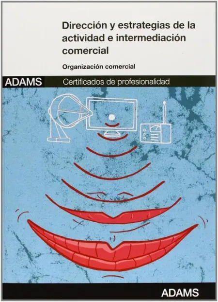 Direccion y Estrategias de la Actividad e Intermediacion Comercial