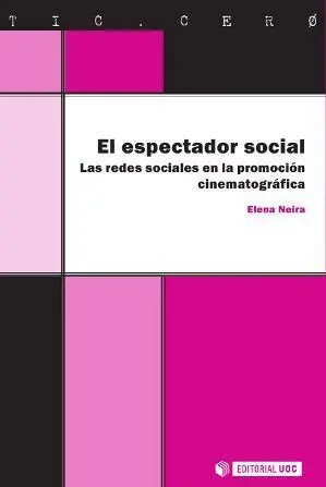 El Espectador Social. Las Redes Sociales en la Promociã?Â³N Cinematogrã?Â¡Fica