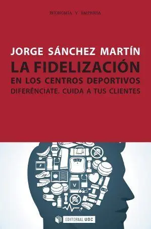 La Fidelizaciã?Â³N en los Centros Deportivos