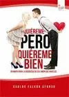 Quiéreme Pero Quiéreme Bien