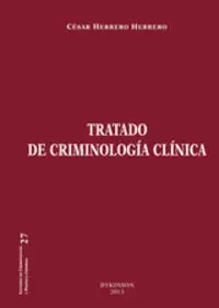Tratado de Criminología Clínica