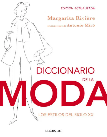 Diccionario de la Moda. Los Estilos del Siglo Xx