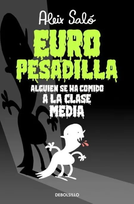 Europesadilla, Alguien se Ha Comido a la Clase Media