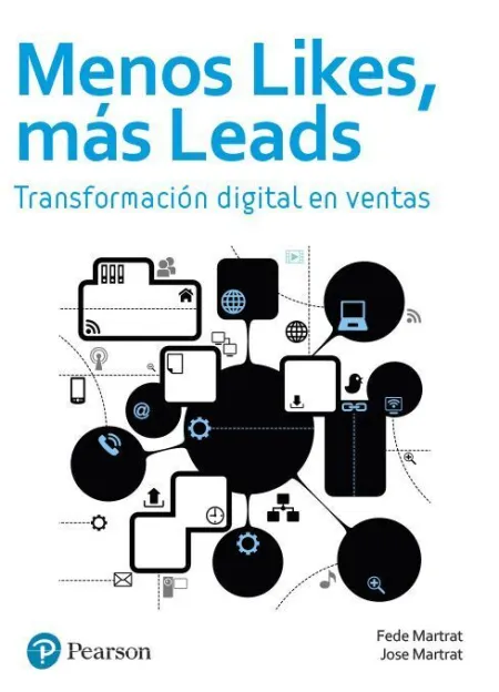 Menos Likes, Mas Leads. Transformacion Digital en Ventas