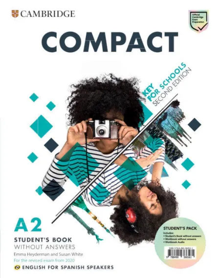 Compact Key For Schools Second Edition. English For Spanish Speakers. Student's