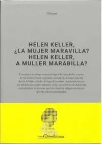 Helen Keller, ¿La Mujer Maravilla? Helen Keller, a Muller Marabilla?