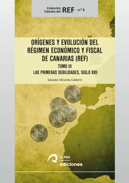 *T3 Orígenes y Evolución del Régimen Económico y Fiscal de Canarias (Ref)