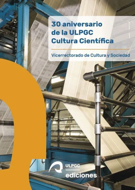 *30 Aniversario de la Ulpgc Cultura Científica