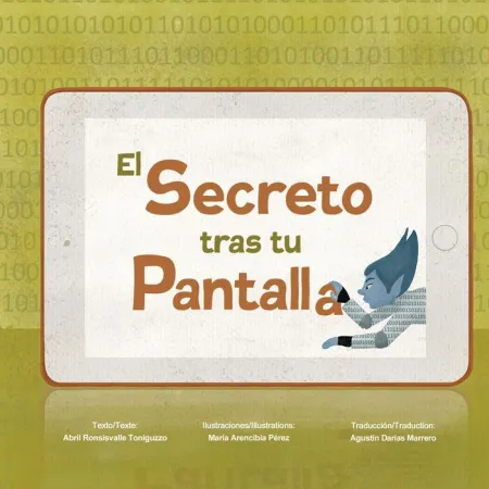 *El Secreto Tras tu Pantalla. Le Secret Derrière L'ecran