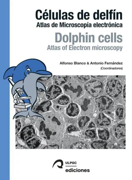 *Células de Delfín / Dolphin Cells. Atlas de Microscopía Electrónica