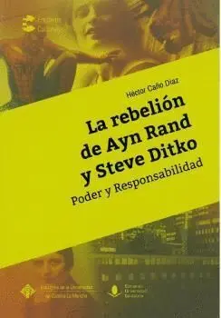 La Rebelion de Ayn Rand y Steve Ditko