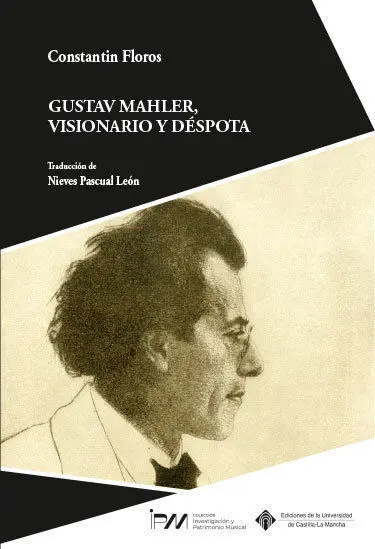 Gustav Mahler Visionario y Despota