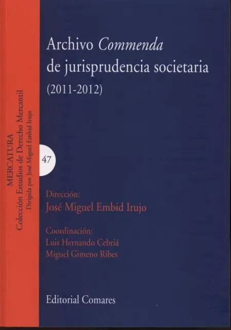 Archivo Commenda de Jurisprudencia Societaria, 2011-2012
