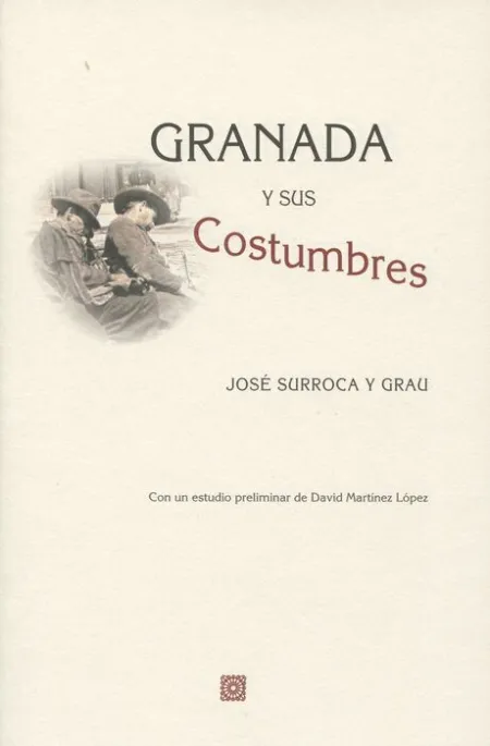 Granada y Sus Costumbres