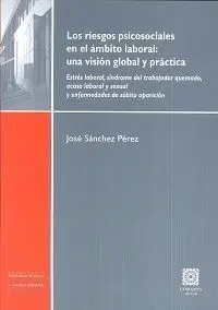 Los Riesgos Psicosociales en el Ámbito Laboral