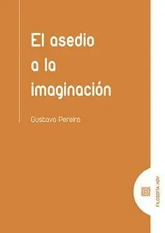 El Asedio a la Imaginaciã?Â³N