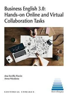 Business English 3. 0: Hands-On Online And Virtual Collaboration Tasks