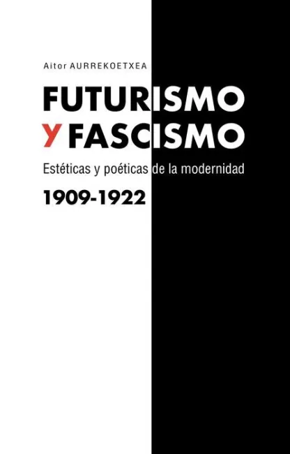 Futurismo y Fascismo