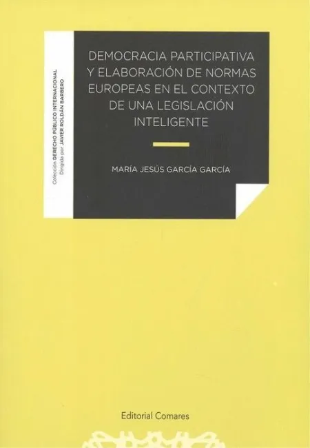 Democracia Participativa y Elaboracion de Normas Europeas