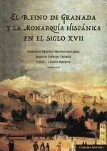 El Reino de Granada y la Monarquía Hispánica en el Siglo Xvii