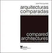 Arquitecturas Comparadas. Observaciones Dispersas Sobre Parecidos Razonables