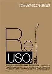 InvestigaciãÂ³N y ReflexiãÂ³N Sobre el Patrimonio en el Reuso Construido