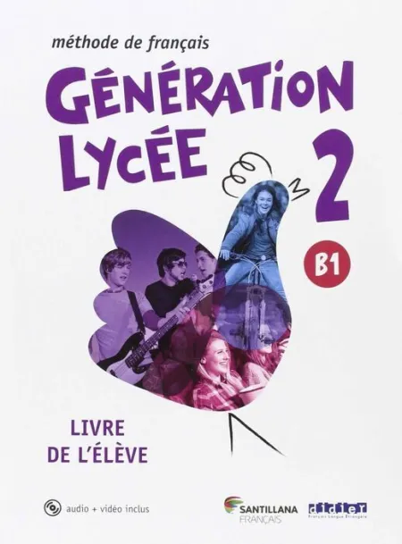 016 Generation Lycee 2 (B1) Livre de L' Eleve +Cd+Dvd