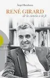 Rene Girard: de la Ciencia a la Fe