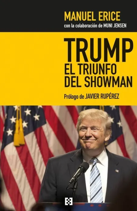 Trump, el Triunfo del Showman