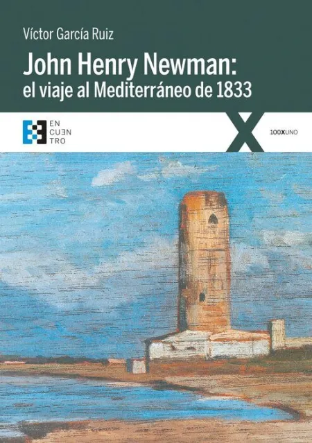 John Henry Newman: el Viaje Al Mediterraneo de 1833