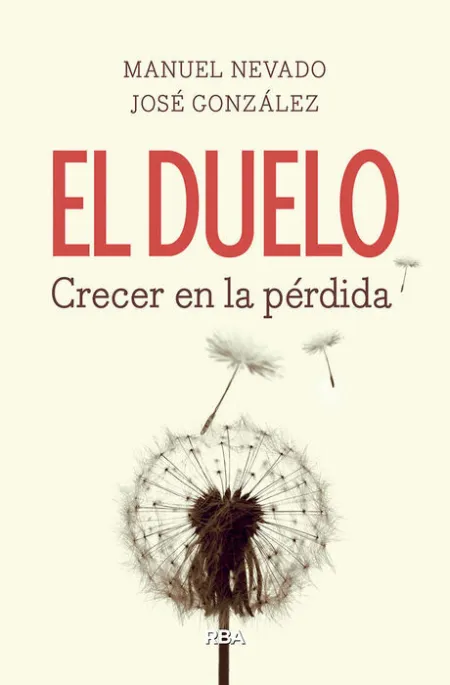 El Duelo. Crecer el la Perdida