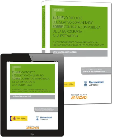 El Nuevo Paquete Legislativo Comunitario Sobre Contratacion Publica. De la Burocracia a la Estrategia