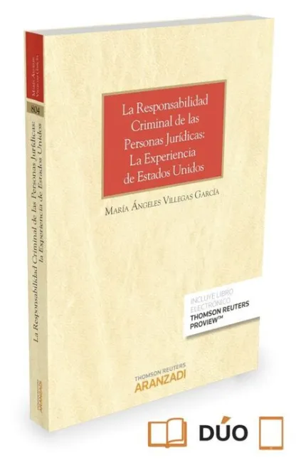 La Responsabilidad Criminal de las Personas Juridicas. La Experiencia de Estados Unidos
