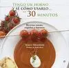 Tengo un Horno y se Como Usarlo... en 30 Minutos